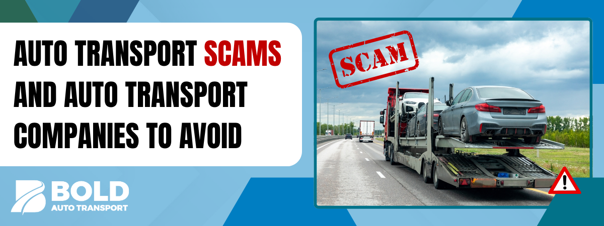 Auto Transport Scams and Auto Transport Companies to Avoid
